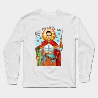 Morrissey Knows How Joan Of Arc Felt Long Sleeve T-Shirt